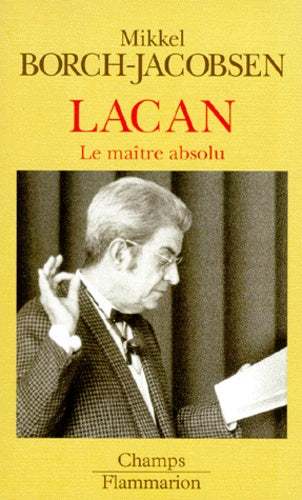 Lacan maitre absolu
