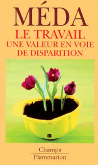 Travail, une valeur en voie de disparition (Le)