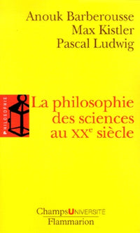 La philosophie des sciences au XXe siècle