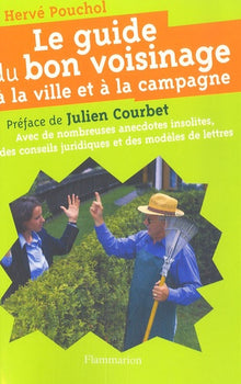 LE GUIDE DU BON VOISINAGE ET A LA CAMPAGNE