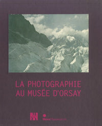 La Photographie au musée d'Orsay