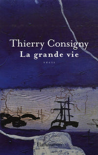 La grande vie