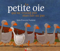 La petite oie qui ne voulait pas marcher au pas
