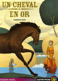 UN CHEVAL EN OR