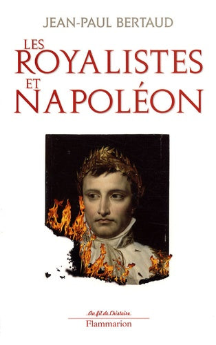Les royalistes et Napoléon