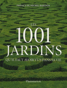 1001 jardins qu'il faut avoir vus