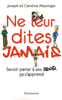 Ne leur dites jamais