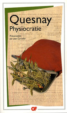 Physiocratie droit naturel, tableau economique et autres textes