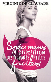 Spécimens à disposition des jeunes filles faciles