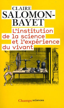 L'Institution de la science et l'expérience du vivant