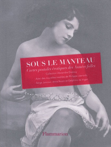 Sous le manteau: Cartes postales érotiques des Années folles