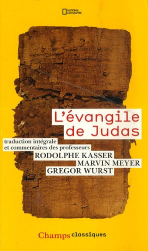 L'Évangile de Judas: Le manuscrit authentique