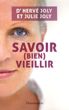 Savoir (bien) vieillir