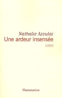 Une ardeur insensée