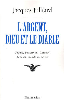 L'argent, Dieu et le diable