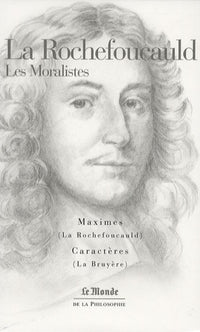La Rochefoucauld - La Bruyère - Chamfort