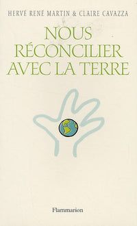 Nous réconcilier avec la Terre