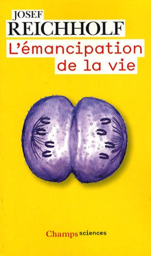 L'émancipation de la vie