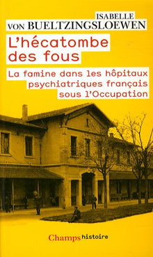 L'hécatombe des fous