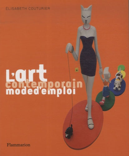 L'art contemporain mode d'emploi