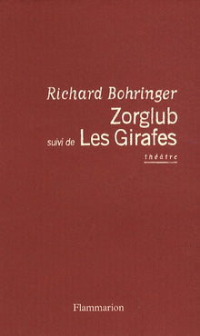 Zorglub suivi de Les Girafes