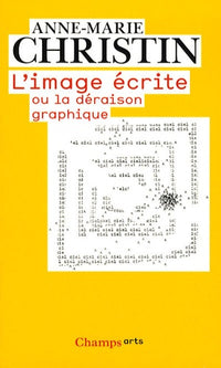 L'Image écrite ou La déraison graphique