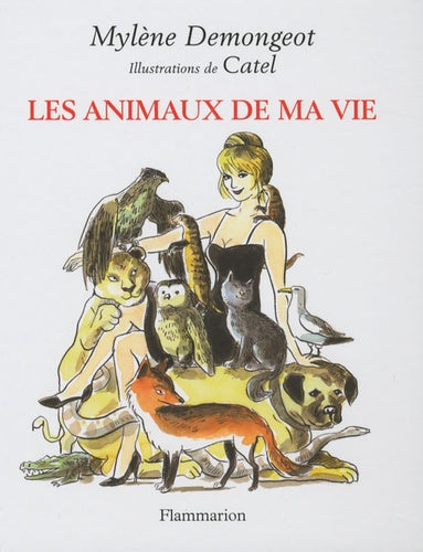 Les animaux de ma vie