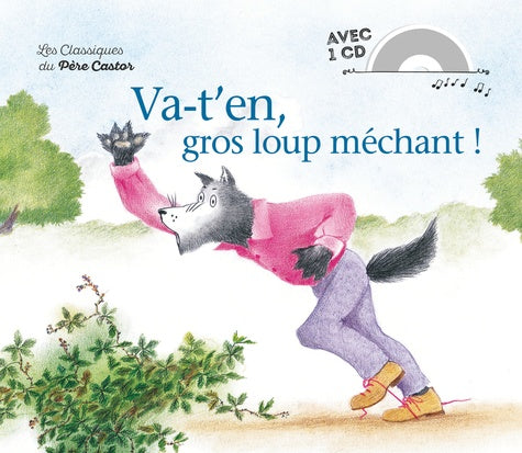 Va-t'en, gros loup méchant !