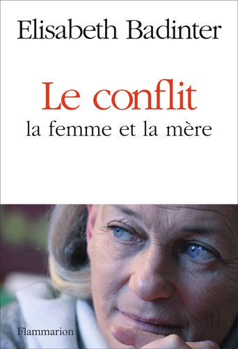 Le Conflit : La Femme et la mère