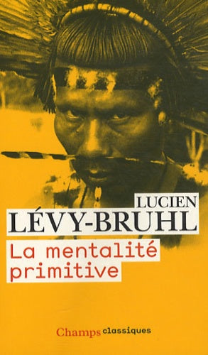 LA MENTALITE PRIMITIVE
