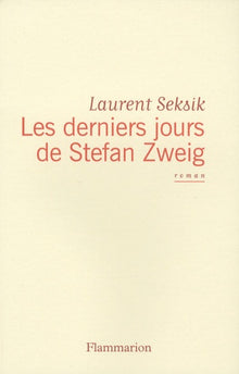 Les derniers jours de Stefan Zweig