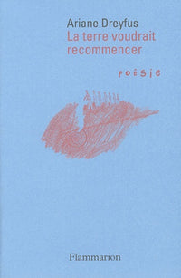 La Terre voudrait recommencer