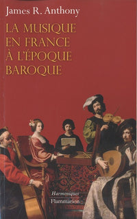 La Musique en France à l'époque baroque