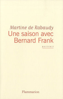 Une saison avec Bernard Frank
