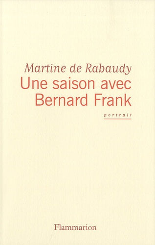 Une saison avec Bernard Frank