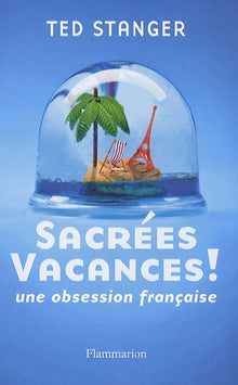 Sacrées vacances !
