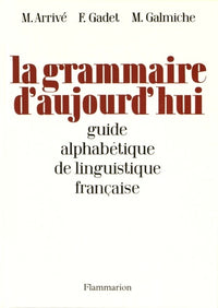 La Grammaire d'aujourd'hui