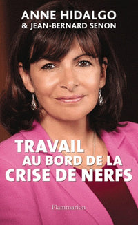 Travail au bord de la crise de nerfs