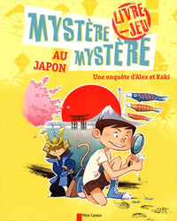 Mystere, mystere au Japon - Une enquête d'Alex et Kaki