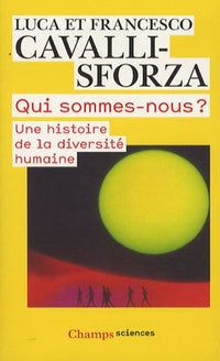 Qui sommes-nous ? - une histoire de la diversite humaine