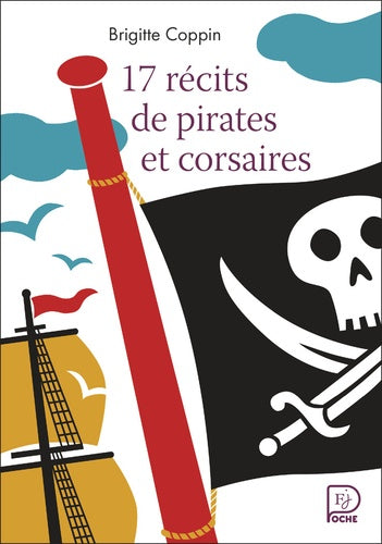 17 récits de pirates et corsaires