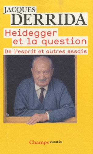 Heidegger et la question de l'esprit et autres essais