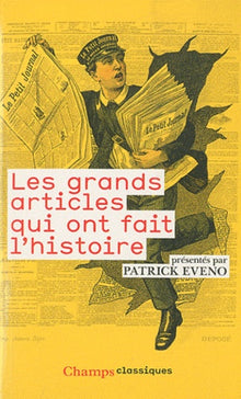 Les grands articles qui ont fait l'histoire