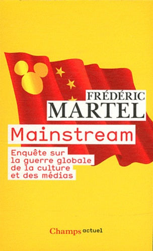 Mainstream: Enquête sur la guerre globale de la culture et des médias