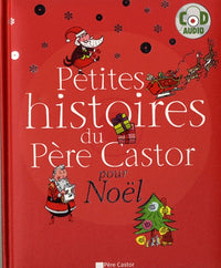 Petites histoires du Père Castor pour Noël