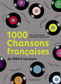 1000 chansons françaises: De 1920 à nos jours