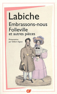 Embrassons-nous Folleville et autres pièces