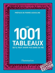 Les 1 001 tableaux qu'il faut avoir vus dans sa vie