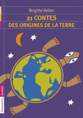 21 contes des origines de la Terre