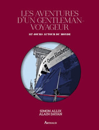 Les aventures d'un gentleman-voyageur: 117 jours autour du monde